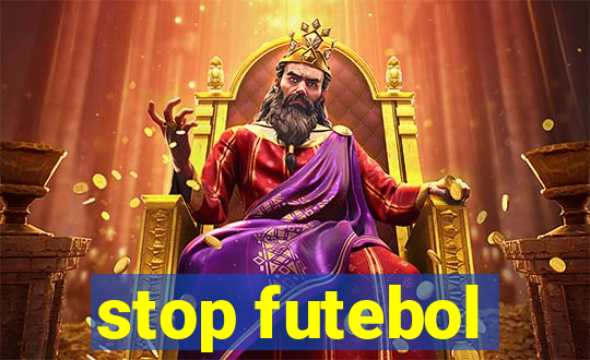 stop futebol